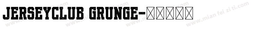 JERSEYCLUB GRUNGE字体转换